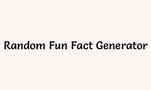 Random Fun Fact Generator